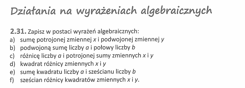 2.31.  Zapisz w postaci wyrażeń algebraicznych
